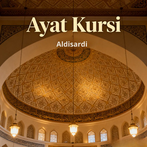 Ayat Kursi by Aldisardi
