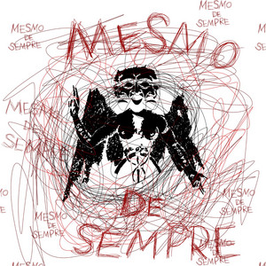 Mesmo de Sempre by Poison6, Nosred