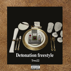 Detonation - Freestyle by Two22