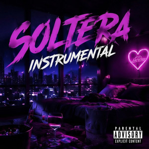 Soltera Instrumental by Pegao en el Barrio