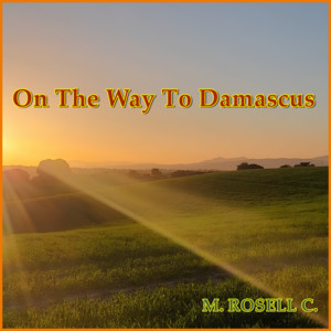 ON THE WAY TO DAMASCUS by M. ROSELL C.