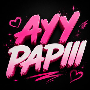 AYY PAPIII by JUANA LA GATA