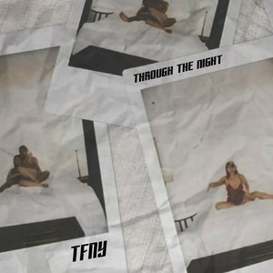 Through The Night by Tfny
