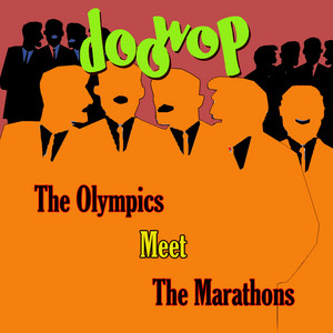 The Olympics Meet the Marathons Doo Wop cover