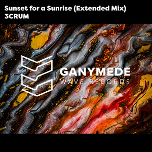 Sunset for a Sunrise (Extended Mix) by 3CRUM