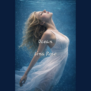 Ocean by Lina Rose