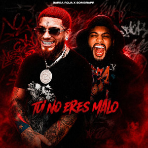 Tu No Eres Malo by BARBA ROJA, SOMBRA PR