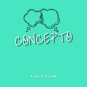 Concepto by Pisco Flow