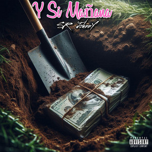 Y Si Mañana by SR Johnny