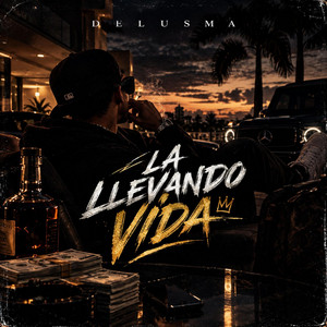 LA LLEVANDO VIDA by DELUSMA