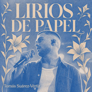 Lirios De Papel by Tomás Suárez-Vértiz