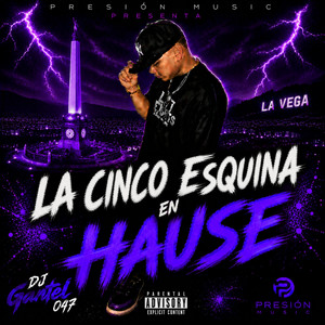 La Cinco Esquina by DJ GANTEL 047