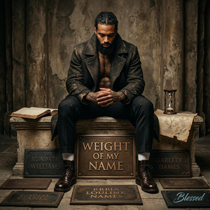 Weight of My Name by IAmBlessed