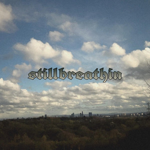 still.breathin by Krayy