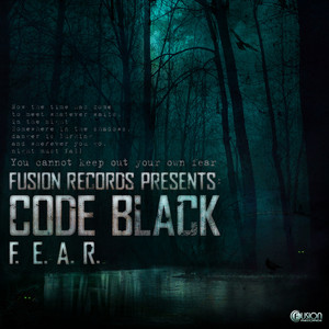 F.E.A.R. - Original Edit by Code Black