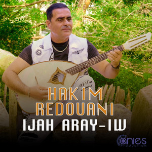 Hakim Redouani - Ijah Aray-iw