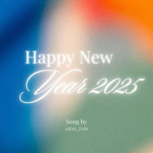 Abdel Zairi - Happy New Year 2025