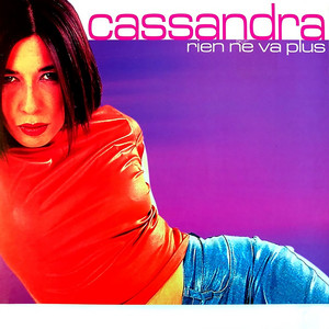 Cassandra - Rien Ne Va Plus