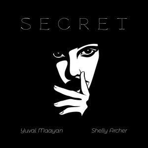 Secret by Yuval Maayan, Shelly Archer