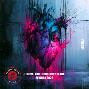 You touched my Heart - Rework 2026 by Floow