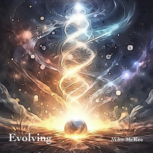 Evolving by Mike McKee