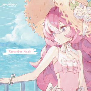 Remember Again by イロハ（CV:福圓美里）