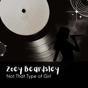 Not That Type of Girl by Zoey Beardsley