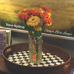 Stay Right Here by Steve Nystrup