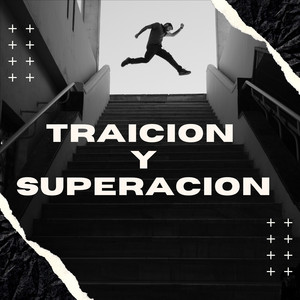 Traicion y Superacion by eminenvic