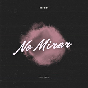 No Mirar by Ribers