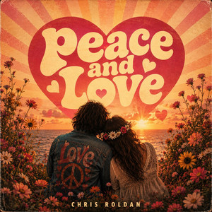 Peace and love - Radio Edit by CHRIS ROLDAN