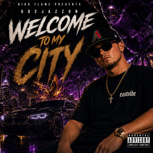 Welcome To My City by 602JazzOn, TMoney Deniro