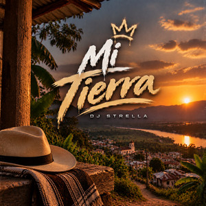 Mi Tierra by Dj Strella