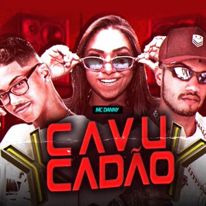 MC Ricardinho & MC Reino - Cavucadão (feat. Mc Danny)