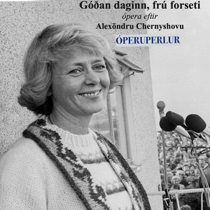 Alexandra Chernyshova — Góðan daginn, frú forseti - ÓPERUPERLUR