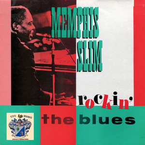 Rockin' the Blues - Album by Memphis Slim | Spotify