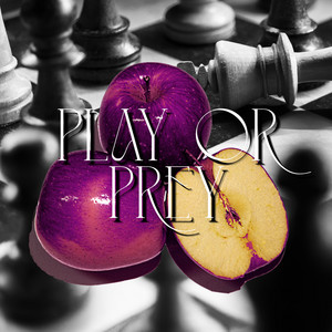 Play Or Prey by TingzByVee