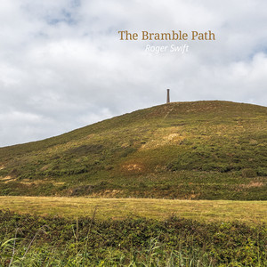 The Bramble Path by Roger Swift