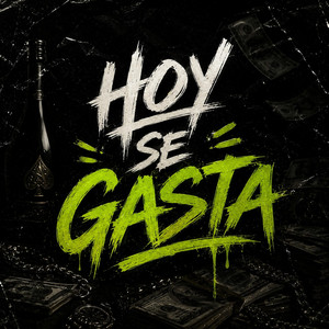 HOY SE GASTA by EL EXTRATERRESTRE