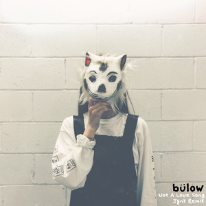 Not A Love Song - Jynx Remix by bülow, Jynx