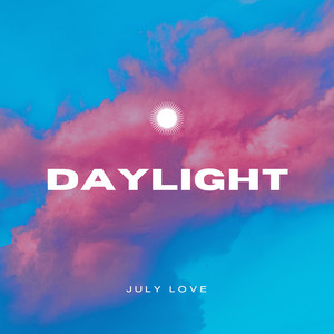 Daylight by July Love