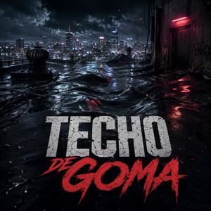 Techo De Goma by La Rabia