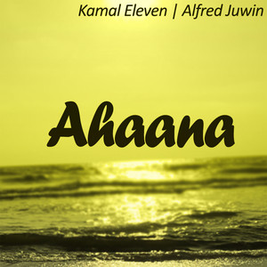 Ahaana (feat. Alfred Juwin)