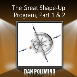 The Great Shape-Up Program, Part 1 & 2