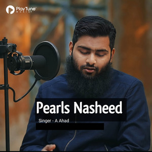 Abdul Ahad - Pearls Nasheed