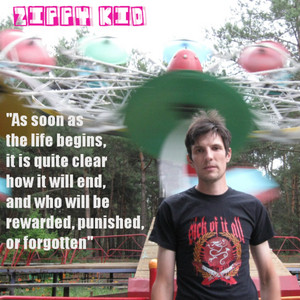 As Soon As the Life Begins, It Is Quite Clear How It Will End, and Who Will Be Rewarded, Punished, or Forgotten