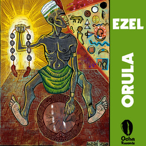 Orula - Original Mix by Ezel