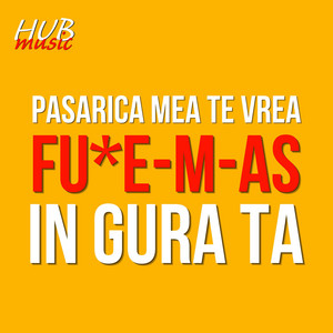 Pasarica mea te vrea by MUSIC HUB
