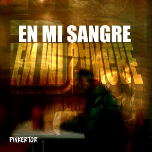 En Mi Sangre by PinkerTor