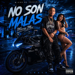 NO SON MALA by MICRO MS